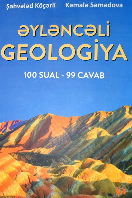 GEOLOGİYA İNSTİTUTU ALİMLƏRİNİNİN “ƏYLƏNCƏLİ GEOLOGİYA” KITABI ÇAPDAN ÇIXIB