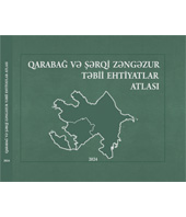 Qarabağ və Şərqi Zəngəzur. Təbii ehtiyatlar atlası.