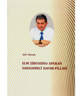 Elm zirvəsinə aparan səksəninci zəfər pilləsi